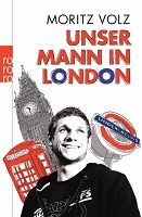 Buchcover "Unser Mann in London" von Moritz Volz: der Autor posiert lächelnd, im Hintergrund gezeichnet ein paar Londoner Wahrzeichen.